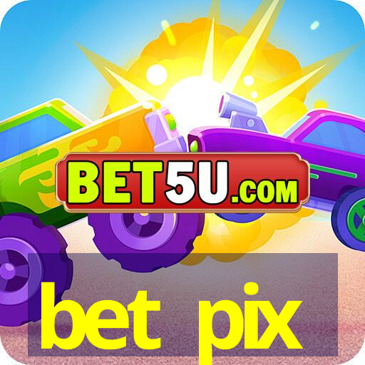 bet pix